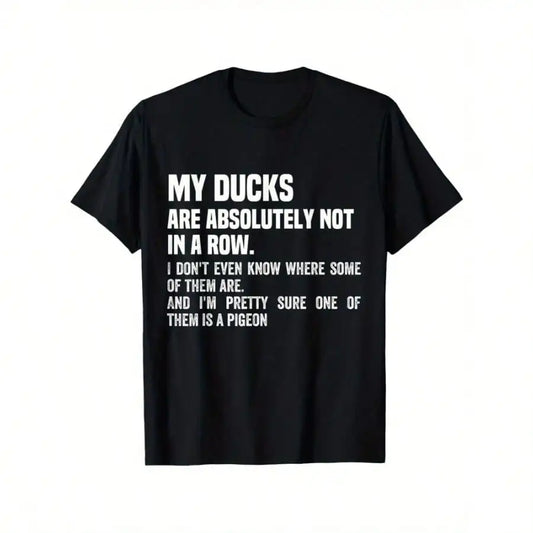 Funny 'My Ducks Are Absolutely Not In A Row' Pigeon Print T-Shirt - Relaxed Fit, Crew Neck, Short Sleeve, Black Cotton Tee
