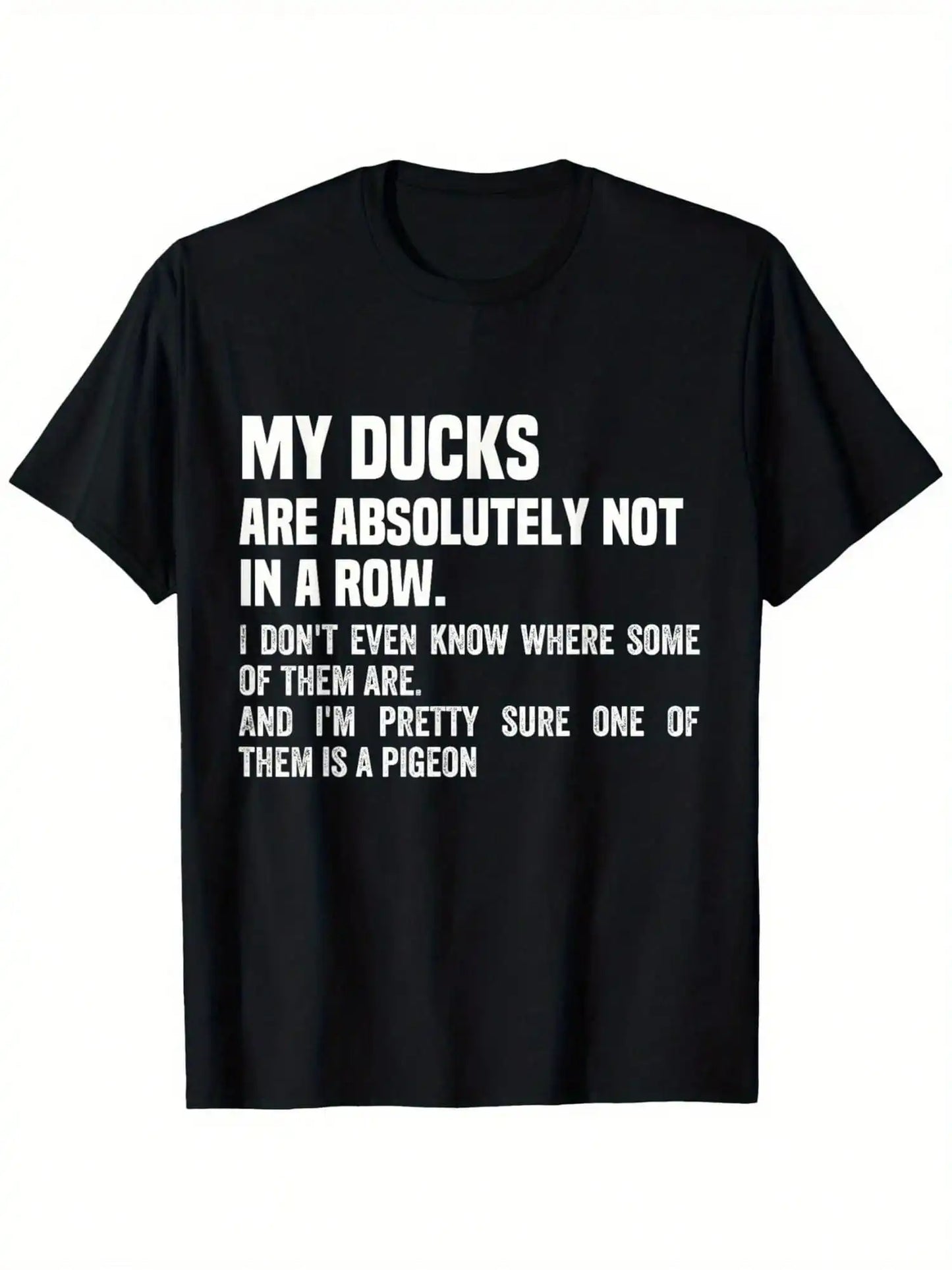 Funny 'My Ducks Are Absolutely Not In A Row' Pigeon Print T-Shirt - Relaxed Fit, Crew Neck, Short Sleeve, Black Cotton Tee